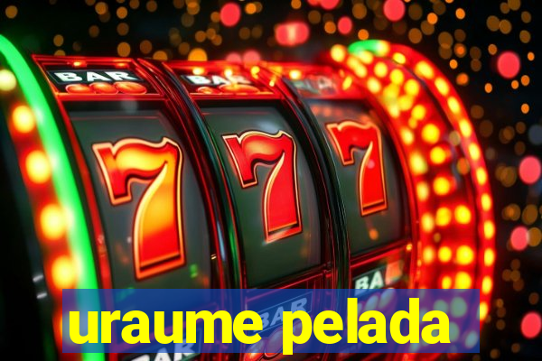 uraume pelada